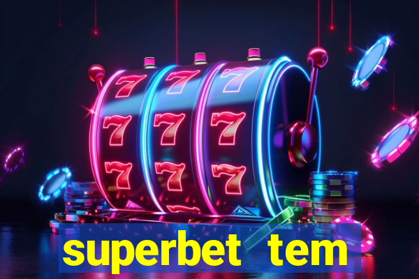 superbet tem pagamento antecipado